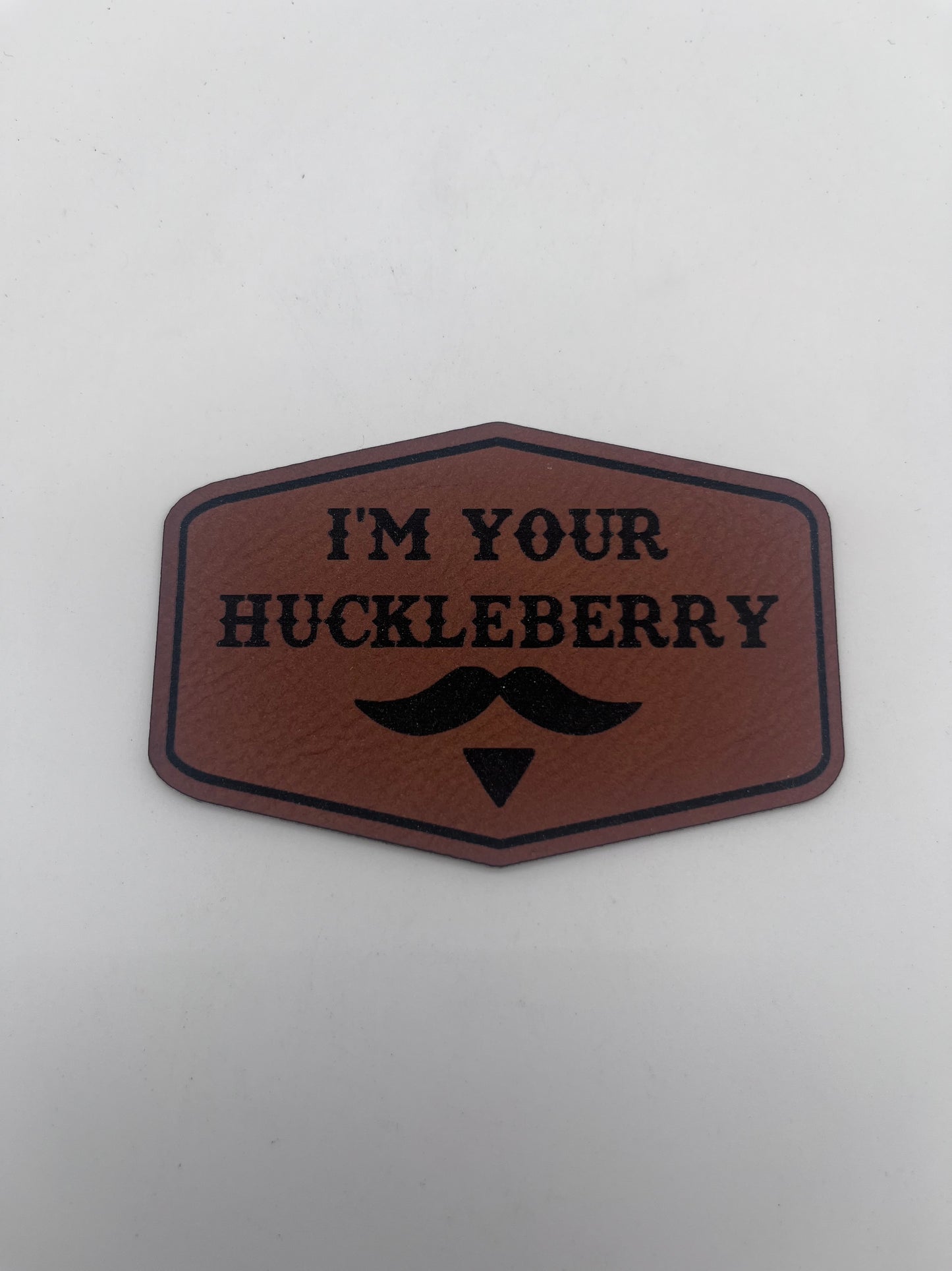 I'm Your Huckleberry