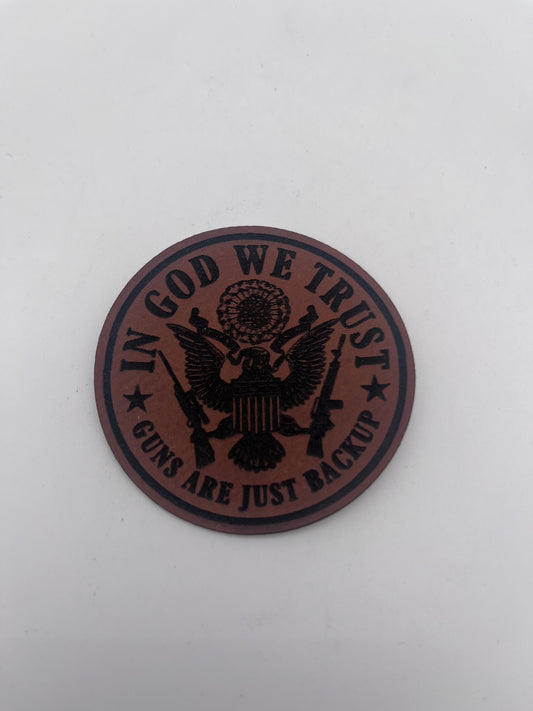 In God We Trust - Guns Are Just Backup