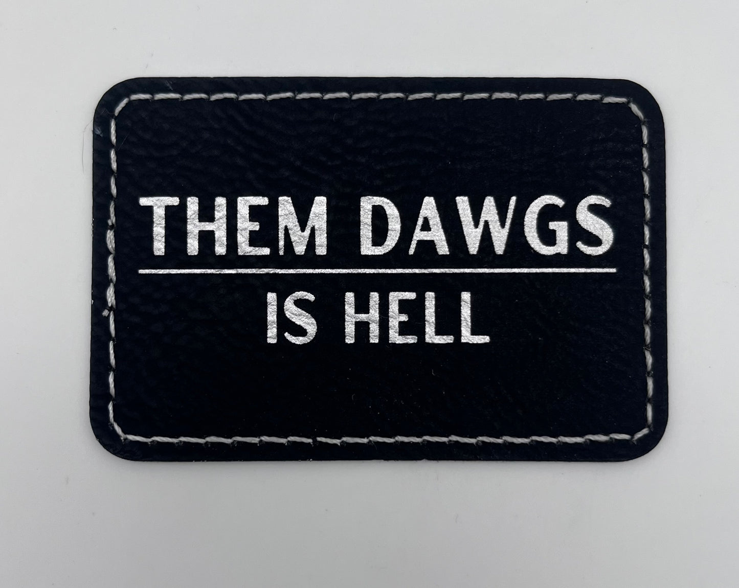Them Dawgs is Hell Patch