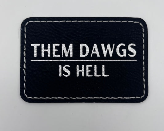 Them Dawgs is Hell Patch