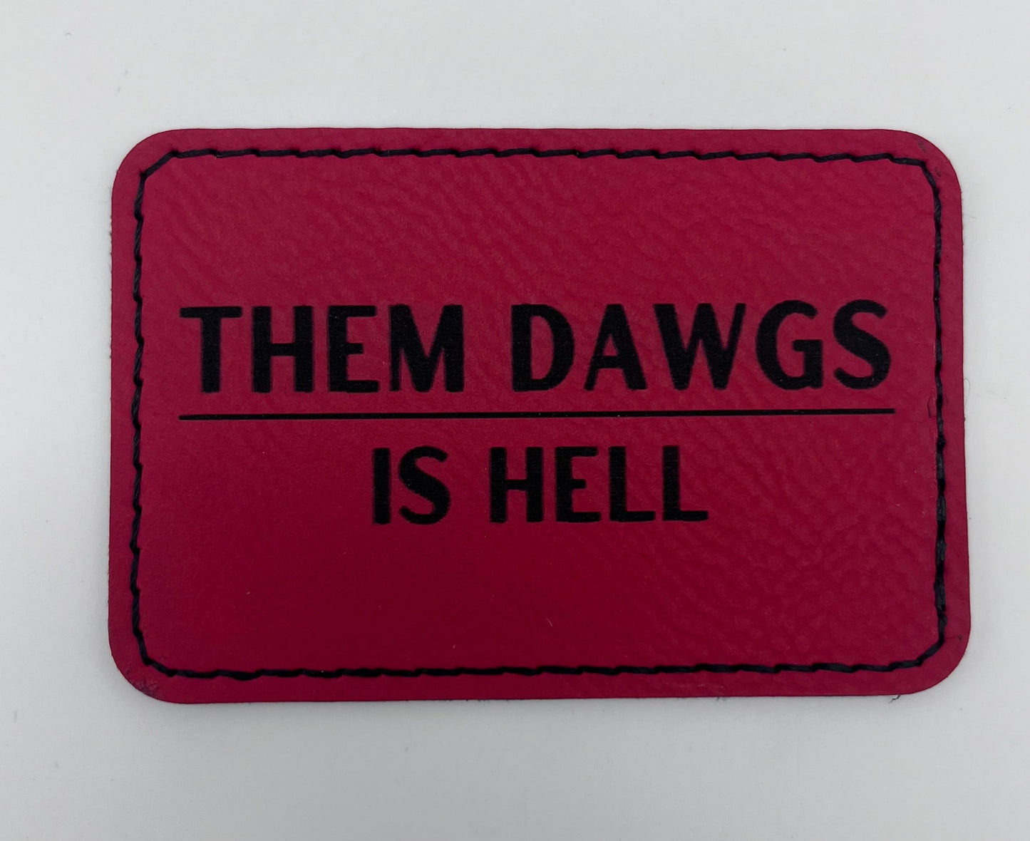 Them Dawgs is Hell Patch