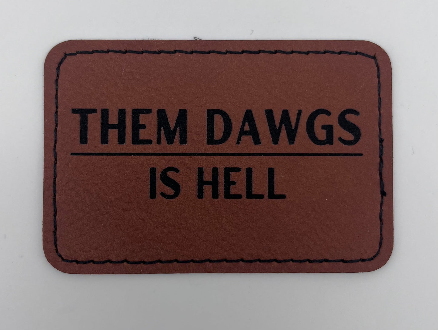 Them Dawgs is Hell Patch